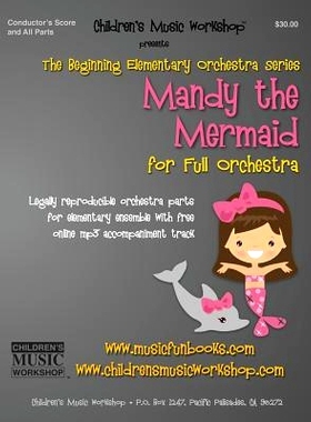 预订 Mandy the Mermaid: Legally reproducible orchestra parts for elementary ensemble with free online mp3 accompaniment