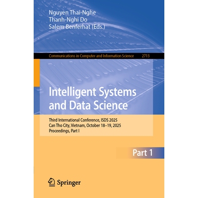 预订 Intelligent Systems and Data Science: Third International Conference, ISDS 2025, Can Tho City, Vietnam, October 18