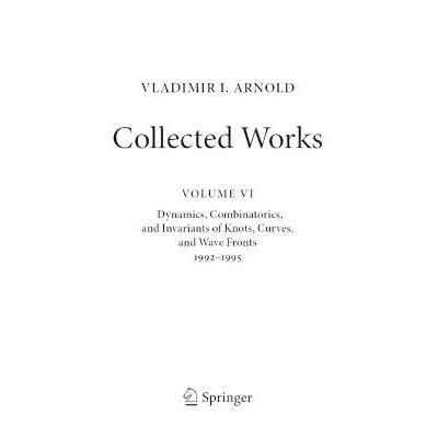 预订 VLADIMIR I. ARNOLD—Collected Works Dynamics, Combinatorics, and Invariants of Knots, Curves, and Wave Fronts 1992