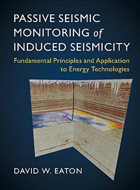 【预订】Passive Seismic Monitoring of Induced Seismicity