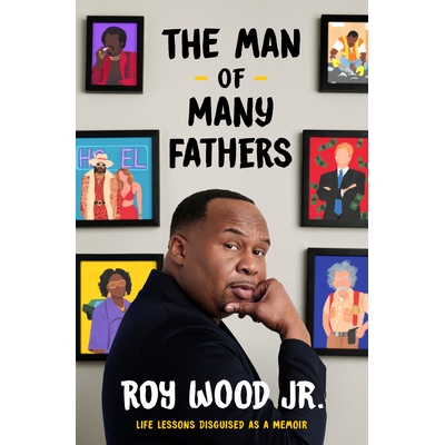 预订 The Man of Many Fathers: Life Lessons Disguised as a Memoir: 9780593800072