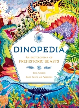 预订 Dinopedia: An Encyclopedia of Prehistoric Beasts 恐龙百科: 9781510230668
