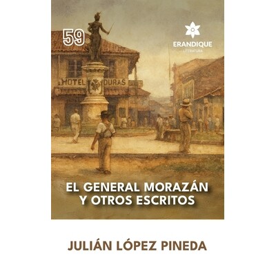 预订 El General Morazán y otros escritos 9798892675352