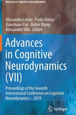 【预订】Advances in Cognitive Neurodynamics (VII) 9789811603167