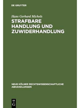预订 Strafbare Handlung und Zuwiderhandlung: Versuch einer materiellen Unterscheidung zwischen Kriminal- und Verwaltungs