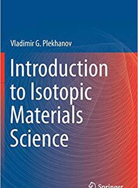 【预订】Introduction to Isotopic Materials Science