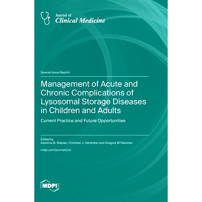 预订 Management of Acute and Chronic Complications of Lysosomal Storage Diseases in Children and Adults: Current Practic