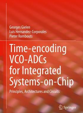 [预订]Time-encoding VCO-ADCs for Integrated Systems-on-Chip 9783030880668