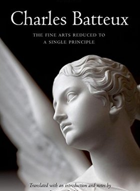 【预订】Charles Batteux: The Fine Arts Reduced to a Single Principle