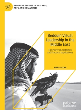 【预订】Bedouin Visual Leadership in the Middle East 9783030573997