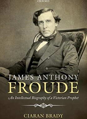 【预订】James Anthony Froude