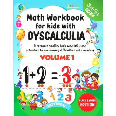 预订 Math Workbook For Kids With Dyscalculia. A resource toolkit book with 100 math activities to overcoming difficultie