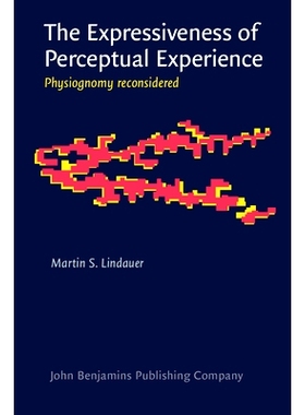 预订 The Expressiveness of Perceptual Experience. Physiognomy reconsidered. 感性经验的表现：相面术的再思考: 978902724158