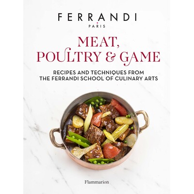 预订 Meat, Poultry & Game: Recipes and Techniques from the Ferrandi School of Culinary Arts 肉类、家禽和野味:费兰迪烹饪