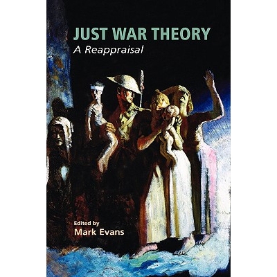 预订 Just War Theory: A Reappraisal: 9781403971487