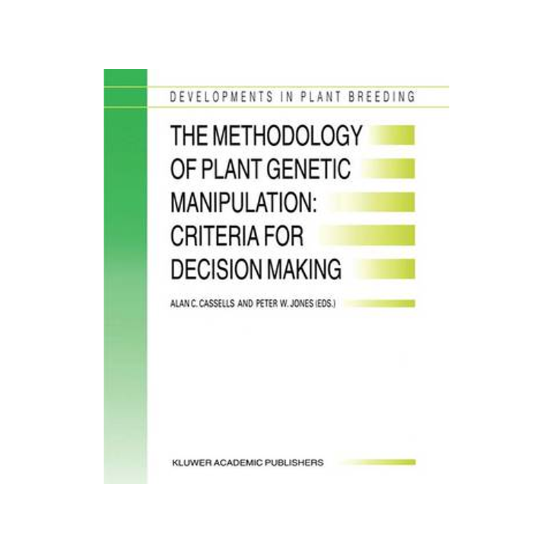 预订 The Methodology of Plant Genetic Manipulation: Criteria for Decision Making