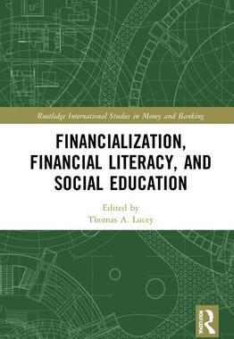 [预订]Financialization, Financial Literacy, and Social Education 9780367896447
