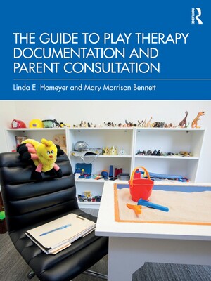 [预订]The Guide to Play Therapy Documentation and Parent Consultation