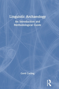 预订 Linguistic Archaeology: An Introduction and Methodological Guide