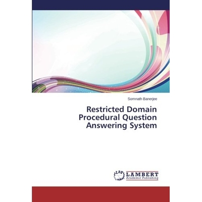 预订 Restricted Domain Procedural Question Answering System: 9783659536496