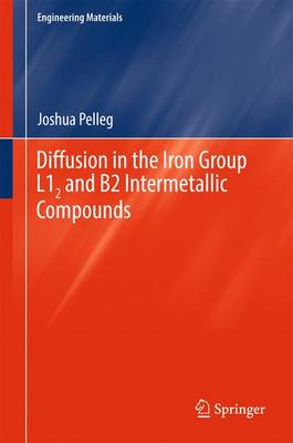 【预订】Diffusion in the Iron Group L12 and B2 Intermetallic Compounds