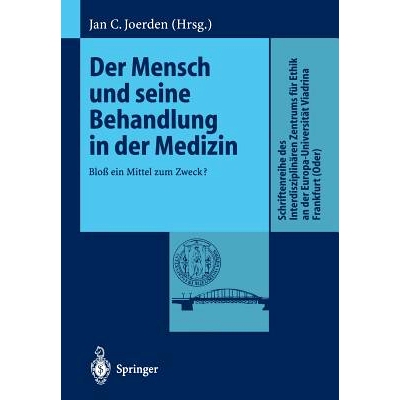 预订 Der Mensch und seine Behandlung in der Medizin: Bloß ein Mittel zum Zweck?: 9783540649335