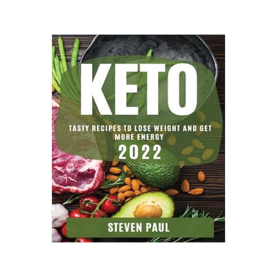 [预订]Keto 2022: Tasty Recipes to Lose Weight and Get More Energy 9781804507971