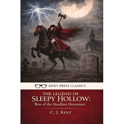 预订 The Legend of Sleepy Hollow: Rise of the Headless Horseman 9798243473354