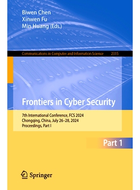 预订 Frontiers in Cyber Security: 7th International Conference, FCS 2024, Chongqing, China, July 26–28, 2024, Proceedin