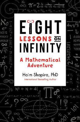 【预订】Eight Lessons on Infinity: A Mathematical Adventure