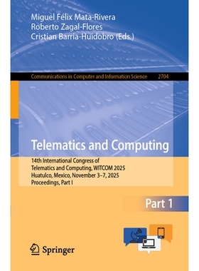 预订 Telematics and Computing: 14th International Congress of Telematics and Computing, WITCOM 2025, Huatulco, Mexico, N