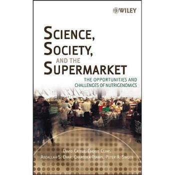 预订 Science, Society And The Supermarket: The Opportunities And Challenges Of Nutrigenomics 营养与基因:营养染色体组学