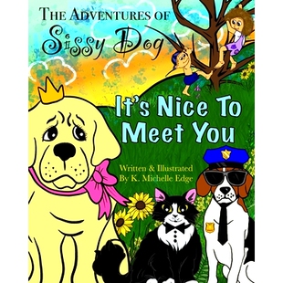 You The Adventures Dog Nice It’s 预订 9781638489092 Meet Sissy