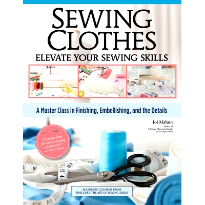 预订 Sewing Clothes - Elevate Your Sewing Skills: A Master Class in Finishing, Embellishing, and the Details: 9781639810