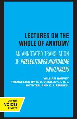 [预订]Lectures on the Whole of Anatomy: An Annotated Translation of Prelectiones Anatomine Universalis 9780520363915