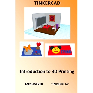 预订 Tinkercad - Introduction to 3D Printing: 9781517534004