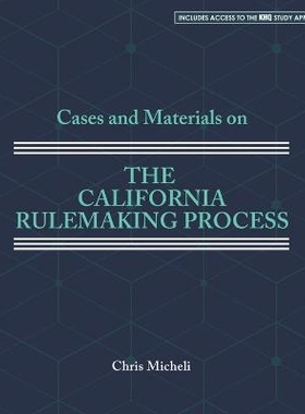 预订 Cases and Materials on the California Rulemaking Process 加州规则制定过程的案例和材料: 9781792498329