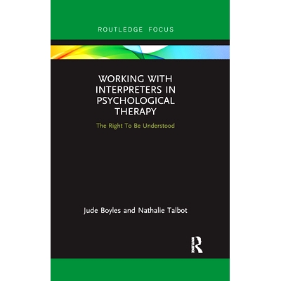 预订 Working with Interpreters in Psychological Therapy: The Right To Be Understood 与口译员一起进行心理*：被了解的权