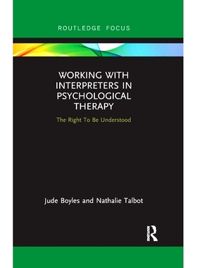 预订 Working with Interpreters in Psychological Therapy: The Right To Be Understood 与口译员一起进行心理*：被了解的权