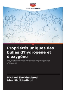预订 Propriétés uniques des bulles d’hydrogène et d’oxygène: 9786209361227