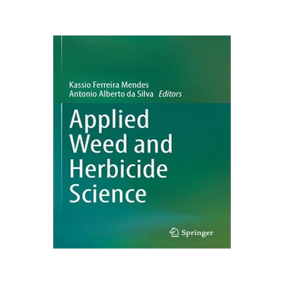 [预订]Applied Weed and Herbicide Science 9783031019401