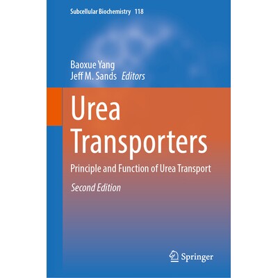 预订 Urea Transporters Principle and Function of Urea Transport 尿素转运蛋白:尿素运输的原理与功能 9789819668977