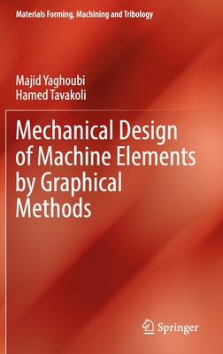 【预订】Mechanical Design of Machine Elements by Graphical Methods 9783031043284