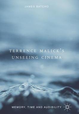 【预订】Terrence Malick?s Unseeing Cinema