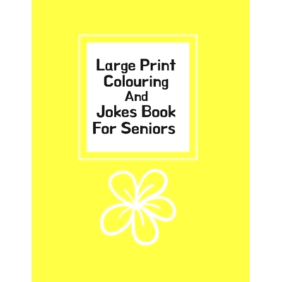 预订 Large Print Colouring And Jokes Book For Seniors: Colouring Books For Seniors With Low Vision (UK Version): 9781674
