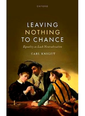 预订 Leaving Nothing to Chance: Equality as Luck Neutralization: 9780198945673
