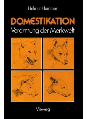 预订 Domestikation: Verarmung der Merkwelt: 9783528085049