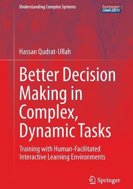 【预订】Better Decision Making in Complex, Dynamic Tasks