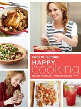 预订 Happy Cooking: Make Every Meal Count ... Without Stressing Out: A Cookbook快乐烹饪：让每一餐*有意义……无需担心：