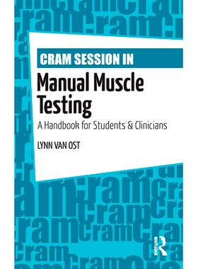 预订 Cram Session in Manual Muscle Testing: A Handbook for Students and Clinicians 手工肌肉测试突击复习：学生与临床医生